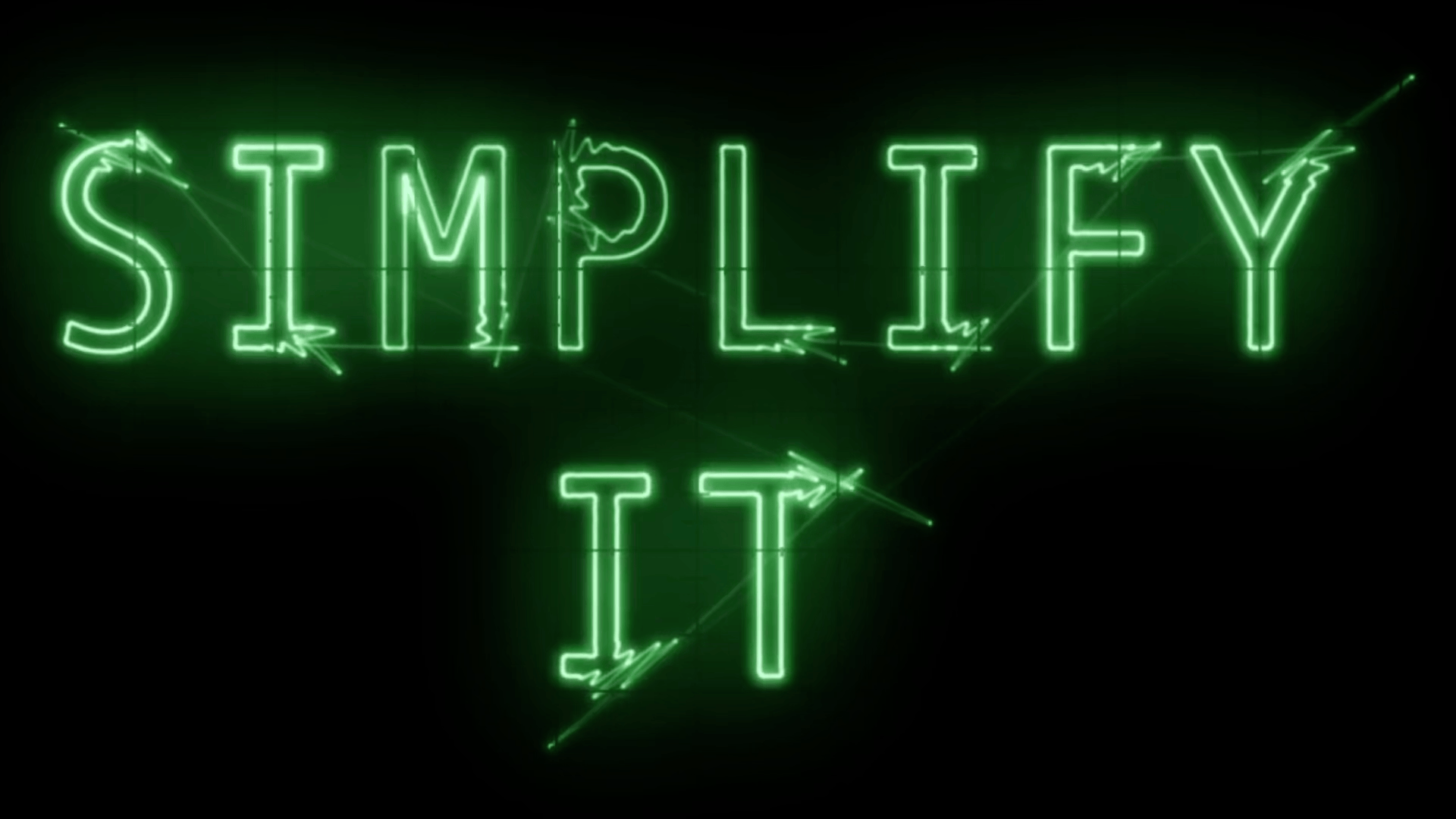 SIMPLIFY IT